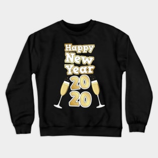 New Years Eve HapNew Year 2020 Crewneck Sweatshirt